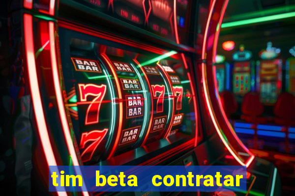 tim beta contratar pacote adicional